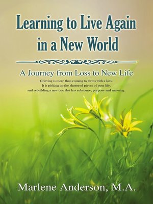 cover image of Learning to Live Again in a New World